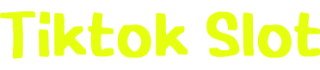 Tiktok Slot